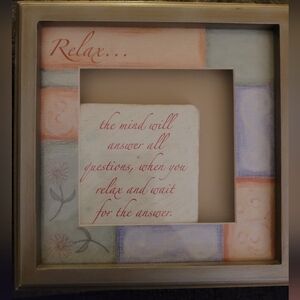 HANGING WALL ART INSPIRATIONAL MESSAGE about Relaxing. FLORAL pattern Gold frame